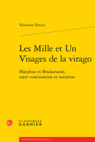 Les Mille Et Un Visages de la Virago: Marphise Et Bradamante, Entre Continuation Et Variation 2812447567 Book Cover