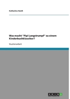 Was macht Pipi Langstrumpf zu einem Kinderbuchklassiker? 3638943631 Book Cover