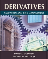 Derivatives: Valuation and Risk Management 0195114701 Book Cover