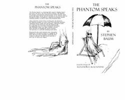 The Phantom Speaks 0988611813 Book Cover