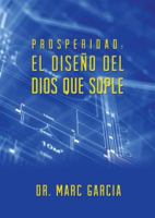 Prosperidad: El DISENO del Dios que Suple 0988470330 Book Cover