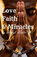 Love, Faith, and Miracles B0G3HVDML5 Book Cover