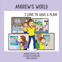 Andrew's World: I Love to Have a Plan! 171681975X Book Cover