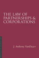 The Law of Partnerships and Corporations, 4/E 1552214680 Book Cover