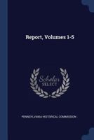 Report, Volumes 1-5 1022324721 Book Cover