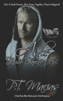 Axle: Hades Knights MC (Dark Alphas MC Romance): He’s A Dark Dream, She’s Hope, Together, They’re Magical! 167476250X Book Cover