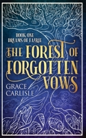 Forest of Forgotten Vows B09WM5K7T2 Book Cover