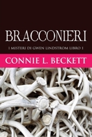 Bracconieri (I Misteri Di Gwen Lindstrom) 4824154219 Book Cover