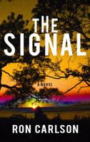 The Signal: A Novel 0143117556 Book Cover