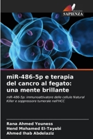 miR-486-5p e terapia del cancro al fegato: una mente brillante (Italian Edition) 620962247X Book Cover