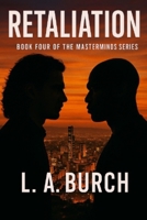 Retaliation: Book Four Of The Masterminds Series B0GVK885KT Book Cover