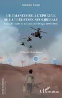 L'humanitaire à l'épreuve de la prédation néolibérale: Zones de conflit de la Corne de l'Afrique (1982-2002) (Inter-National) (French Edition) 2140265440 Book Cover