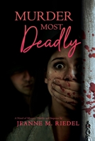 Murder Most Deadly B0FDPW5GCT Book Cover