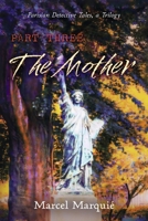 Parisian Detective Tales, a Trilogy: The Mother B0FD31M6V7 Book Cover