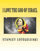 I Love The God of Israel 1983572861 Book Cover