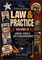 Texas Political Ethics Law & Practice B0H66W4NBQ Book Cover