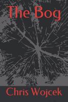 The Bog 1074979281 Book Cover