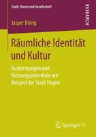 Raumliche Identitat Und Kultur: Ausformungen Und Nutzungspotentiale Am Beispiel Der Stadt Hagen 3658145587 Book Cover