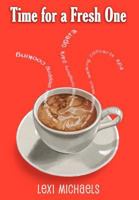 Time for a Fresh One 1467870641 Book Cover