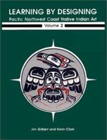 Learning by Designing Pacific Northwest Coast Native Indian Art, vol.1 0969297947 Book Cover