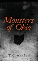 Monsters of Ohio 1662831773 Book Cover
