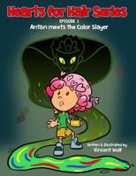 Hearts for Hair Series: Anton meets the Color Slayer: Episode 1 0999049909 Book Cover