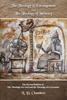 The Theology of Estrangement and the Theology of Intimacy: The second edition of The Theology of a Call and the Theology of a Covenant 1667824503 Book Cover