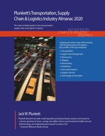 Plunkett's Transportation, Supply Chain & Logistics Industry Almanac 2020: Transportation, Supply Chain & Logistics Industry Market Research, Statistics, Trends and Leading Companies 162831527X Book Cover