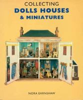 Collecting Dolls' Houses and Miniatures 1883685036 Book Cover