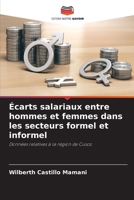 Écarts salariaux entre hommes et femmes dans les secteurs formel et informel (French Edition) 6200751277 Book Cover
