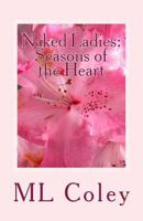 Naked Ladies - Seasons of the Heart 1492326070 Book Cover