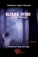 Aliana Wind: Mémoire parallèle (French Edition) 2812131993 Book Cover
