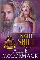 Night Shift: An Unexpected Mates Paranormal Romance (The Magic of Wishes & Dreams) 1955716366 Book Cover