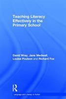 Teaching Literacy Effectively in the Primary School 0415237777 Book Cover