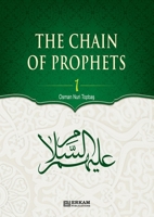 The Chain of Prophets (as) - Vol.1 [Students book] - Islamic Studies Textbook: The history of Prophets according to the Quran 9944834483 Book Cover