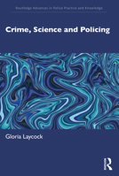 Crime, Science and Policing 0367761785 Book Cover