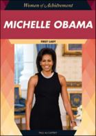 Michelle Obama: First Lady (Women of Achievement 1604139110 Book Cover