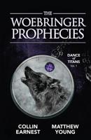 The Woebringer Prophecies 1537119540 Book Cover
