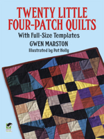 Twenty Little Four-Patch Quilts: With Full Size Templates (Dover Needlework Series) 0486291847 Book Cover