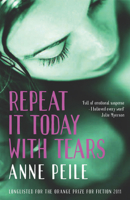 Repeat It Today with Tears 1846687470 Book Cover
