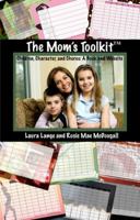 The Mom's Toolkit™: Children, Character, and Chores 0983258805 Book Cover