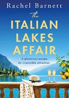 The Italian Lakes Affair: A BRAND NEW wish-you-were-here forbidden romance for 2026 1806562219 Book Cover