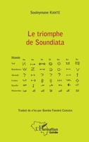 Le triomphe de Soundiata: Traduit du n'ko par Bomba Famörö Camara (Harmattan Guinée) (French Edition) 2343164916 Book Cover