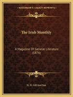 The Irish Monthly: A Magazine Of General Literature 116555271X Book Cover