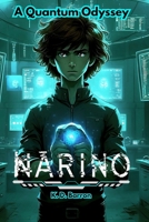 NARINO - A Quantum Odyssey B0F93DRDGB Book Cover