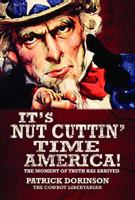 It's Nut Cuttin' Time America! 0988281104 Book Cover