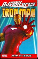 Marvel Adventures Iron Man Vol. 3: Hero by Design 078513008X Book Cover