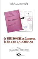 Le TITRE FONCIER au Cameroun, la fin d'un CAUCHEMAR 9956098124 Book Cover