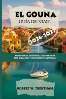 El Gouna Guía de viaje 2026-2027 (Spanish Edition) B0GLFP59SD Book Cover