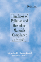 Handbook of Pollution and Hazardous Materials Compliance (Environmental Science and Pollution Control Series) 0367579642 Book Cover